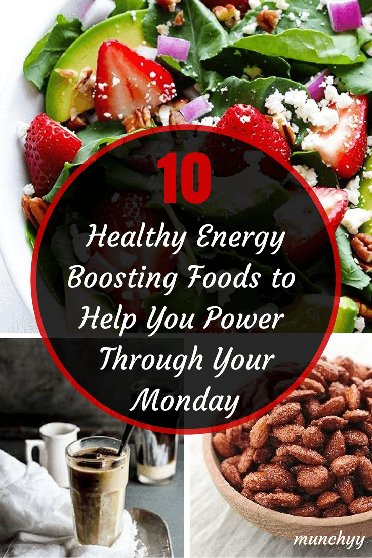 10 Healthy Energy Boosting Foods for Monday