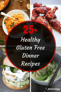 25+ Best Healthy Gluten Free Dinner Recipes - Munchyy