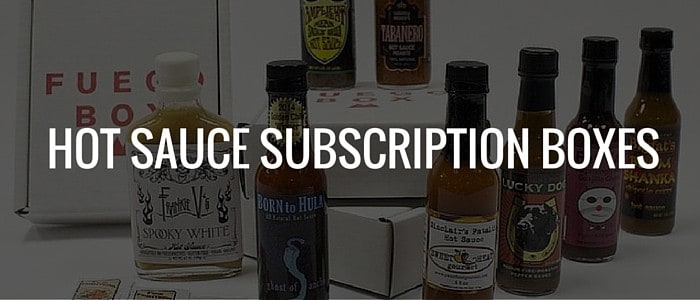 Best Hot Sauce Subscription Boxes