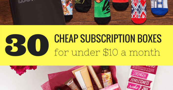 Cheap Subscriptions 30 Cheap Subscription Boxes for $10 or Less