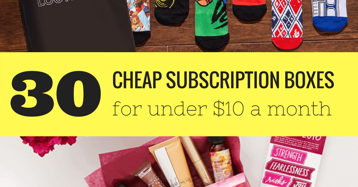 30 Cheap Subscription Boxes for $10 or Less