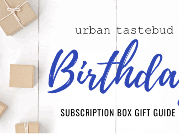 Best Subscription Boxes for Birthday Presents