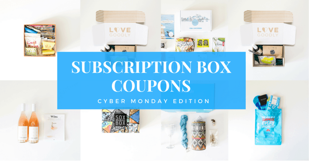 Cyber Monday Subscription Box Deals and Coupons