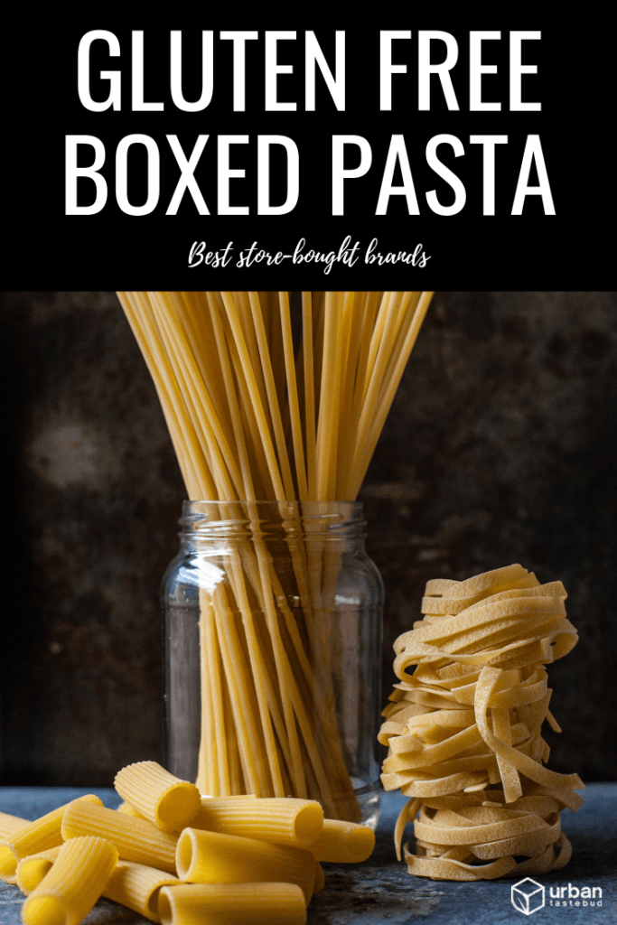 Gluten Free Boxed Pasta - Complete Listing - Urban Tastebud
