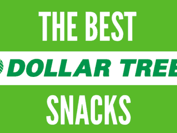 Best Dollar Tree Snacks